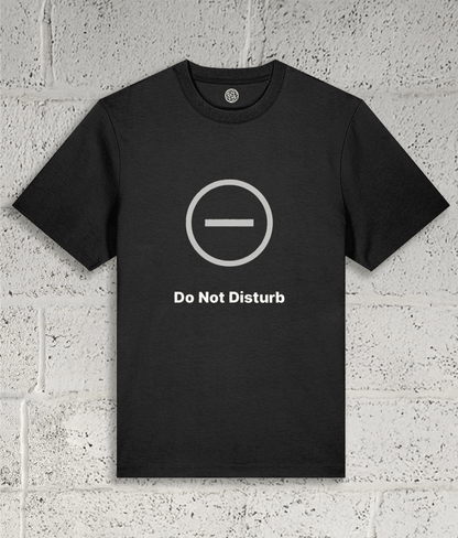 DO NOT DISTURB Tee