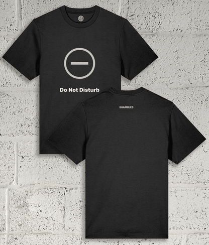 DO NOT DISTURB Tee