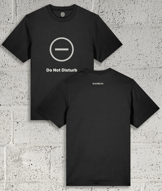 DO NOT DISTURB Tee