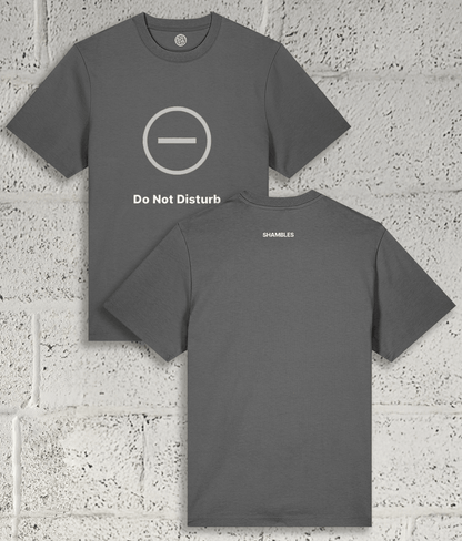 DO NOT DISTURB Tee