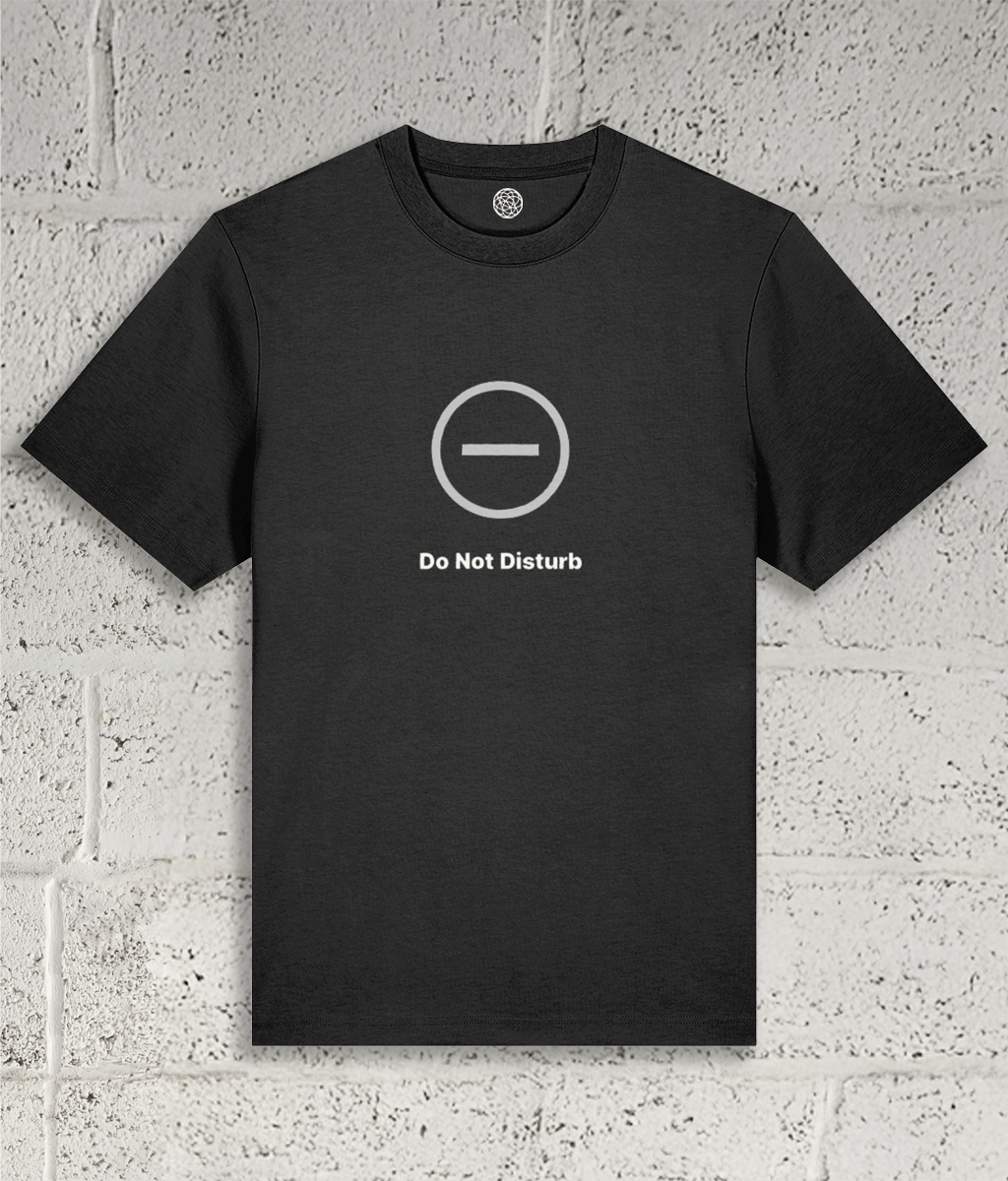 DO NOT DISTURB Tee