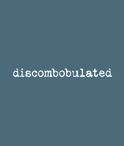 Discombobulated Tee
