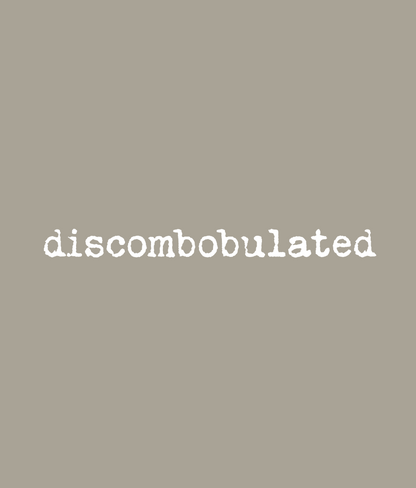 Discombobulated Tee