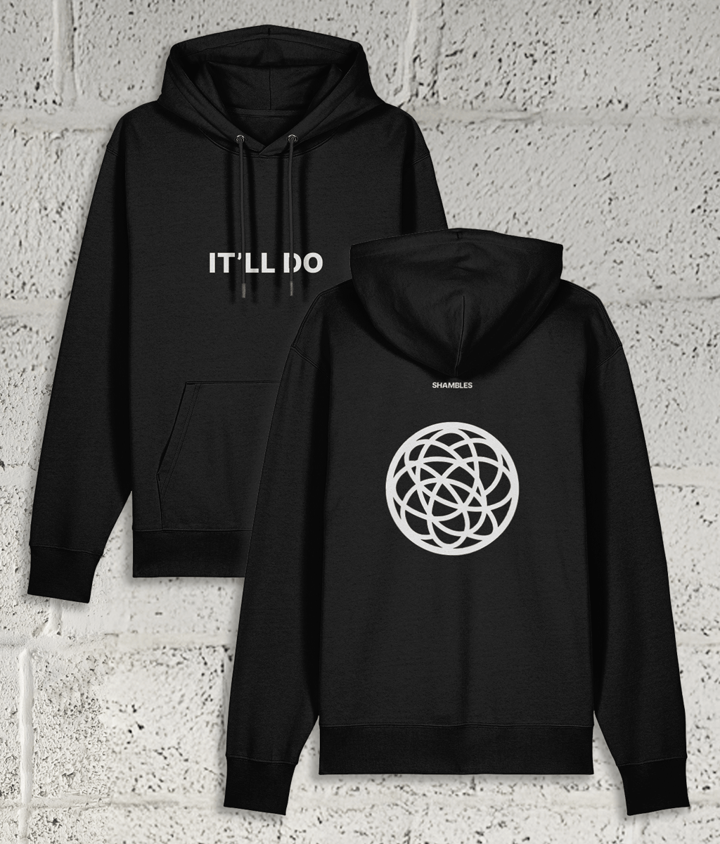 IT’LL DO Hoodie