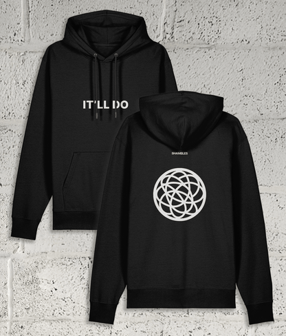 IT’LL DO Hoodie