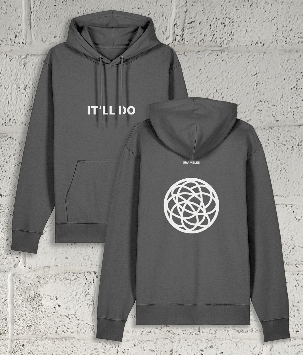IT’LL DO Hoodie
