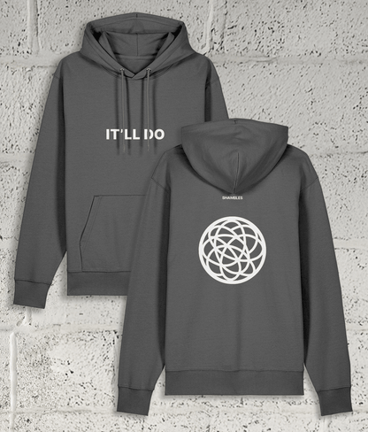 IT’LL DO Hoodie