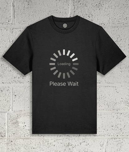 LOADING - PLEASE WAIT Tee