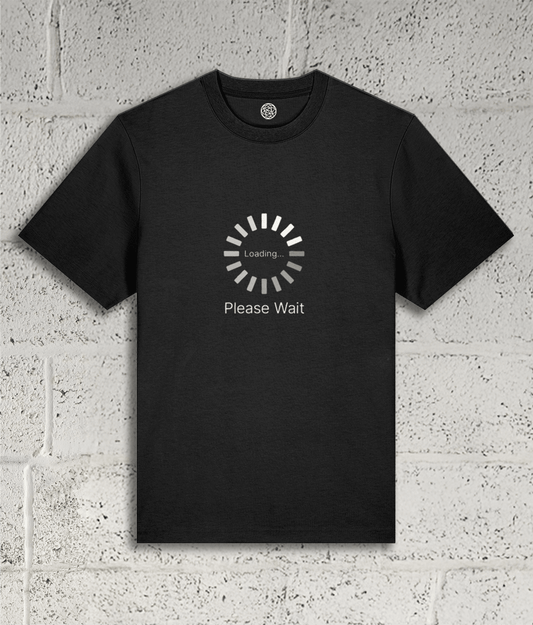 LOADING - PLEASE WAIT Tee