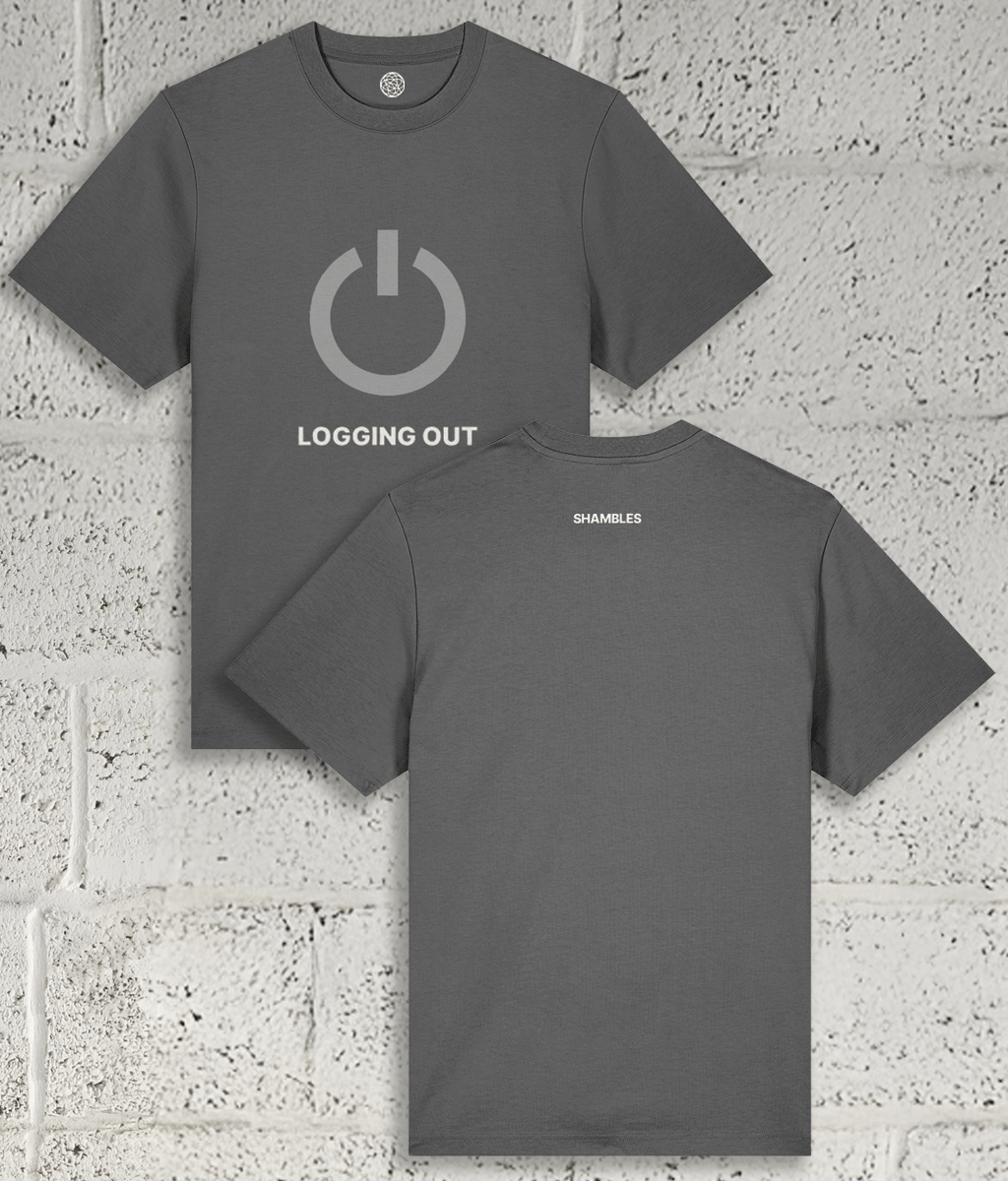 LOGGING OUT Tee