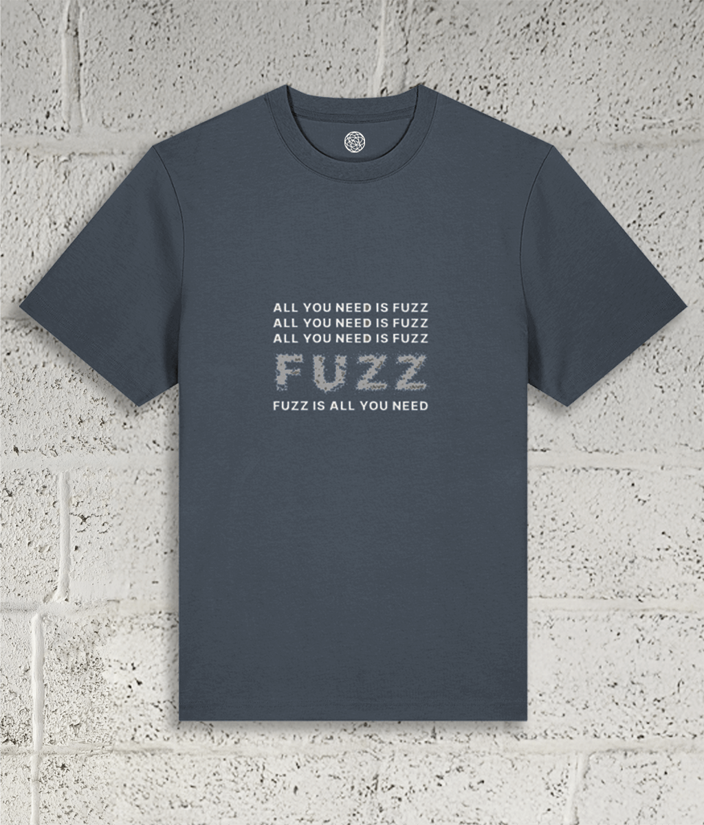 ALL YOU NEED IS FUZZ Tee