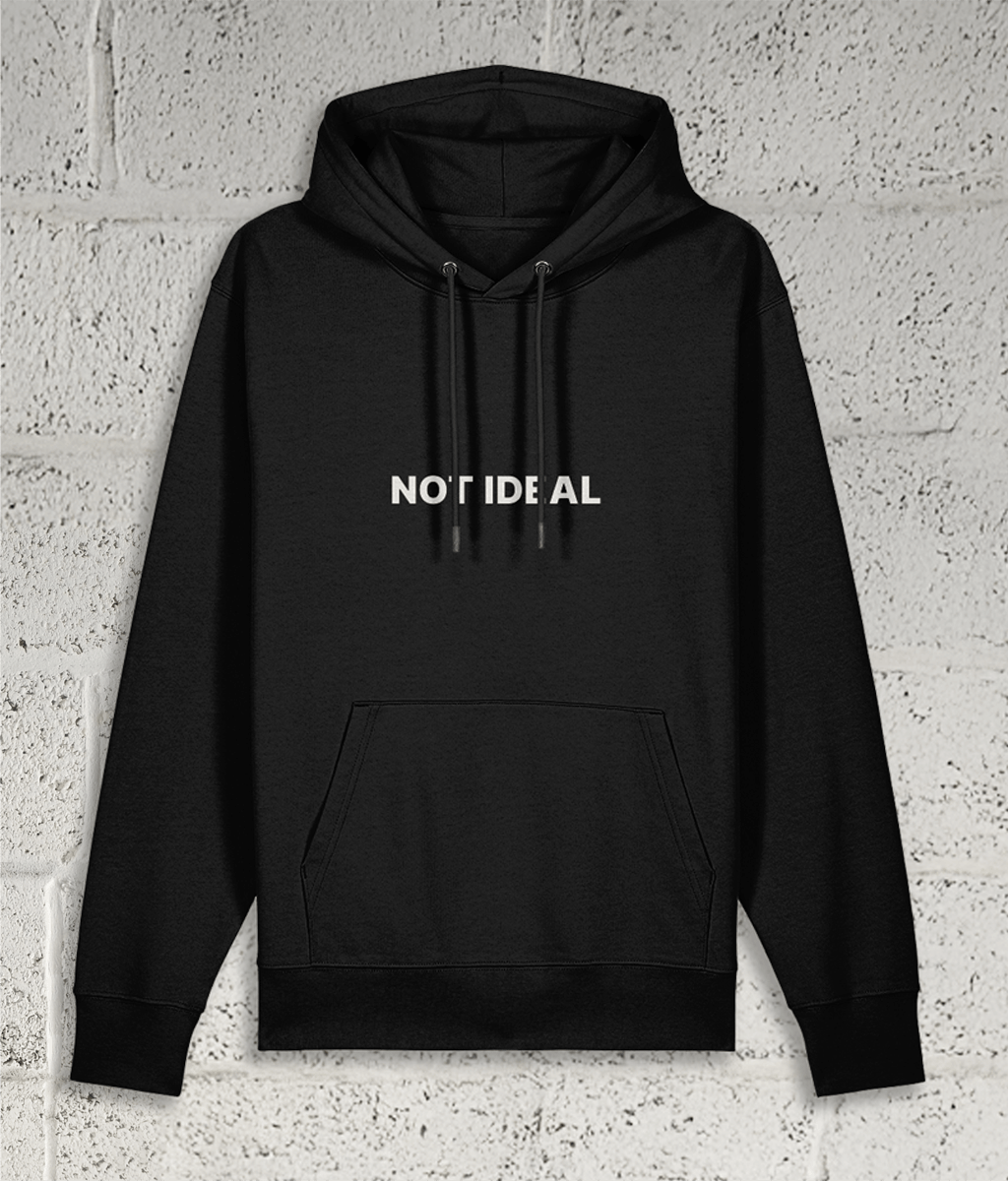 NOT IDEAL Hoodie