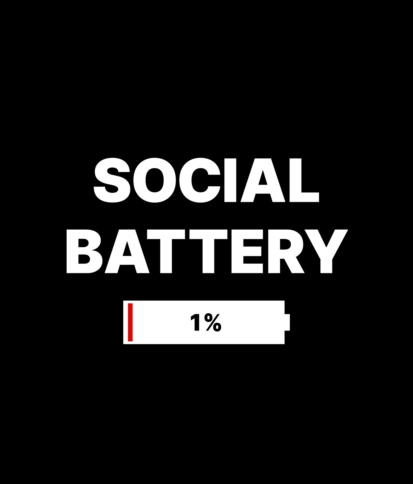 SOCIAL BATTERY Tee