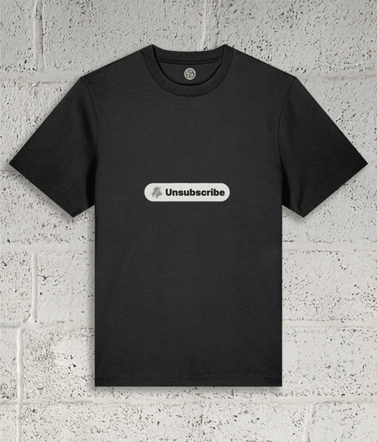 UNSUBSCRIBE Tee