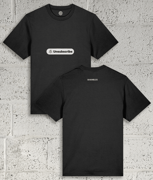 UNSUBSCRIBE Tee