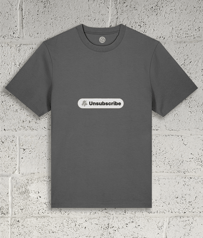 UNSUBSCRIBE Tee