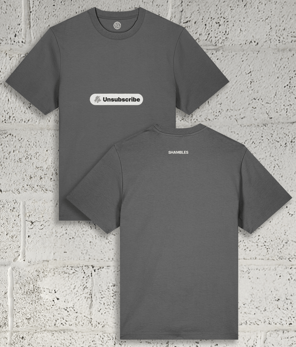 UNSUBSCRIBE Tee