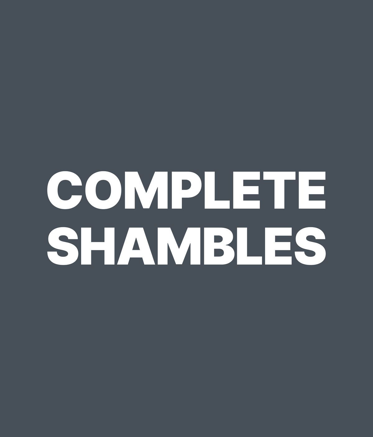 COMPLETE SHAMBLES artwork